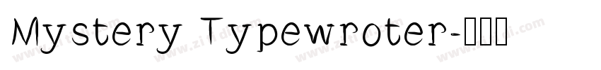 Mystery Typewroter字体转换